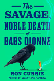 The Savage, Noble Death of Babs Dionne 