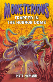 Trapped in the Horror Dome (Monsterious, Book 5) 