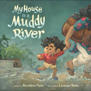 My House Is a Muddy River 