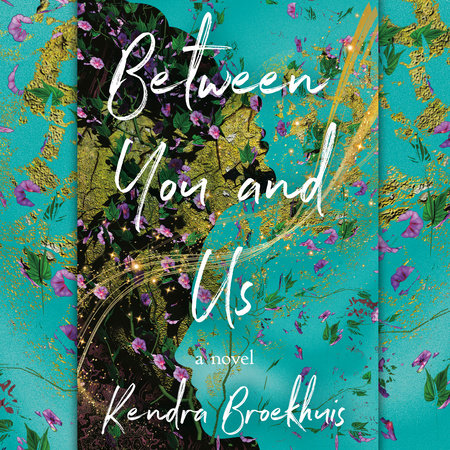 Between You and Us by Kendra Broekhuis