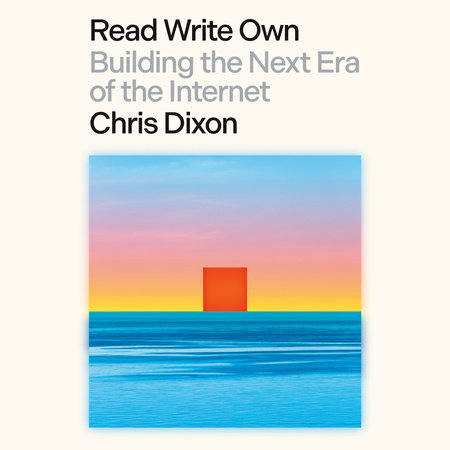 Read Write Own by Chris Dixon