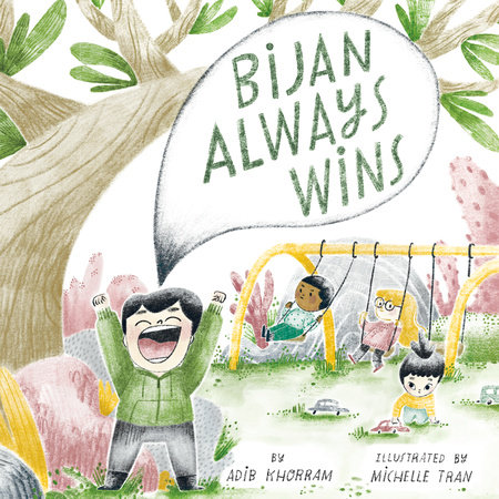 Bijan Always Wins by Adib Khorram