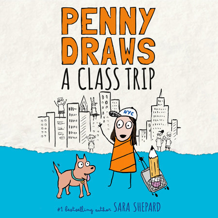 Penny Draws a Class Trip by Sara Shepard