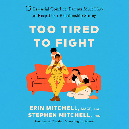 Too Tired to Fight by Erin Mitchell, MACP & Stephen Mitchell, PhD