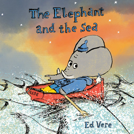 The Elephant and the Sea by Ed Vere