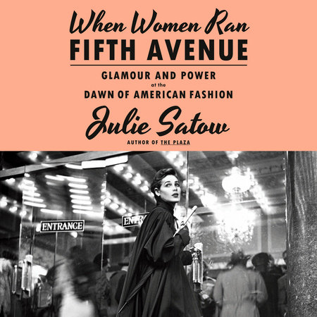 When Women Ran Fifth Avenue by Julie Satow