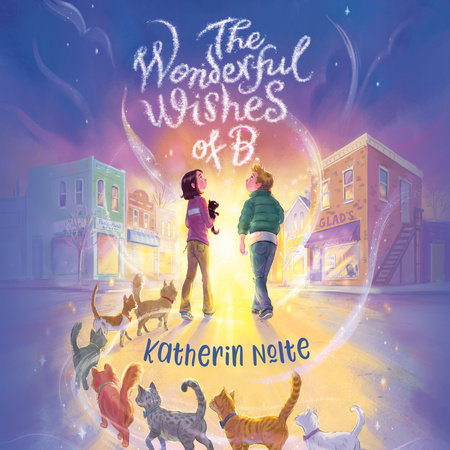 The Wonderful Wishes of B. by Katherin Nolte