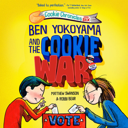 Ben Yokoyama and the Cookie War by Matthew Swanson