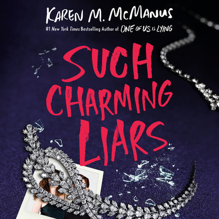 Such Charming Liars by Karen M. McManus