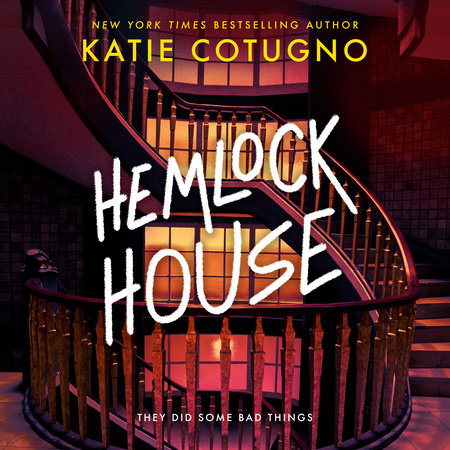 Hemlock House by Katie Cotugno