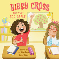 Cover of Bibsy Cross and the Bad Apple cover
