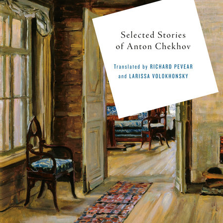 Selected Stories of Anton Chekhov by Anton Chekhov