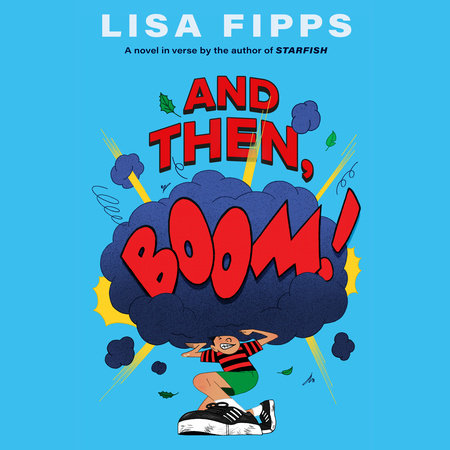 And Then, Boom! by Lisa Fipps