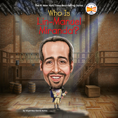 Who Is Lin-Manuel Miranda? by Elijah Rey-David Matos & Who HQ