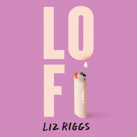 Lo Fi by Liz Riggs