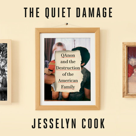 The Quiet Damage by Jesselyn Cook