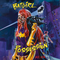 Cover of Batgirl: Possession (DC Super Heroes) cover