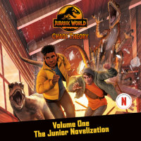 Cover of Chaos Theory, Volume One: The Junior Novelization (Jurassic World) cover