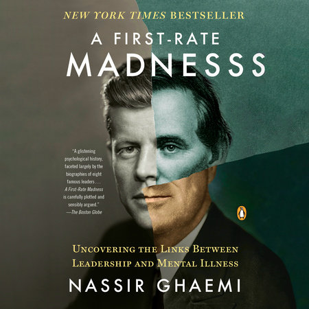 A First-Rate Madness by Nassir Ghaemi