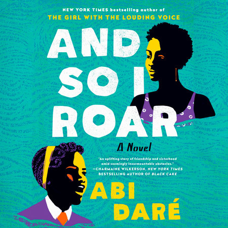 And So I Roar by Abi Daré