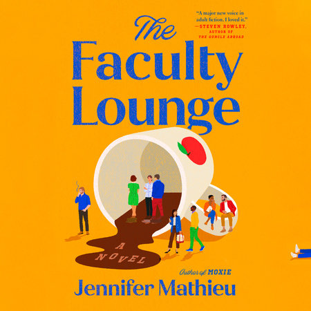 The Faculty Lounge by Jennifer Mathieu