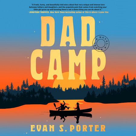 Dad Camp by Evan S. Porter