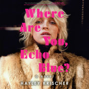 Where Are You, Echo Blue? 