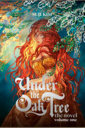 Under the Oak Tree: Volume 1 (The Novel)