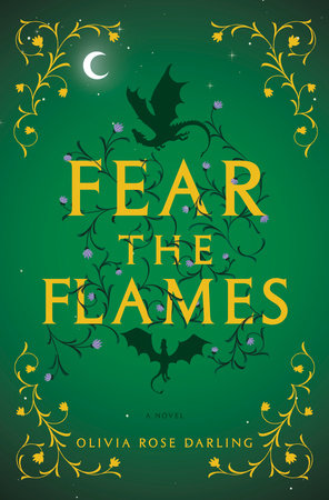 Fear the Flames (Fear the Flames, #1) by Olivia Rose Darling