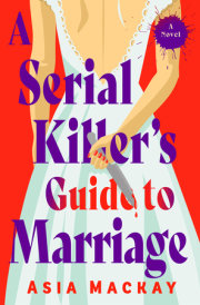 A Serial Killer's Guide to Marriage 