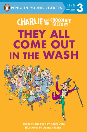 Charlie and the Chocolate Factory: They All Come Out in the Wash by Roald  Dahl: 9780593886779