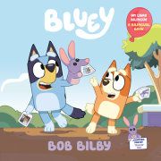 Bob Bilby: A Bilingual Bluey Book / Un libro bilingüe de Bluey 