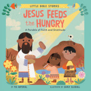 Jesus Feeds the Hungry 