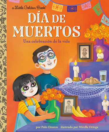 Diá de los muertos: Una celebración de la vida (Day of the Dead: A Celebration of Life Spanish Edition)