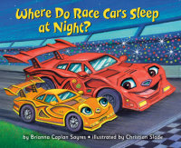 Cover of Where Do Race Cars Sleep at Night? cover