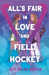 Cover of All\'s Fair in Love and Field Hockey cover