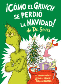 Book cover for ¡Cómo el Grinch se perdió la Navidad! (How the Grinch Lost Christmas Spanish Edition)