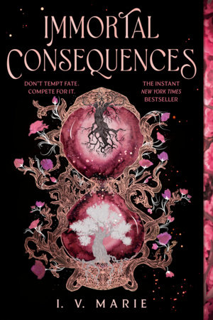 Immortal Consequences: A Good Morning America YA Book Club Pick by I. V. Marie
