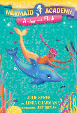 Cover of Mermaid Academy #4: Amber and Flash