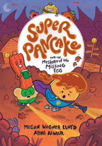 Cover of Super Pancake and the Mystery of the Missing Egg cover