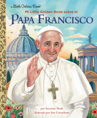 Cover of Mi Little Golden Book sobre el Papa Francisco (My Little Golden Book About Pope Francis Spanish Edition) cover