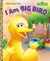 Cover of I Am Big Bird (Sesame Street) cover