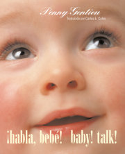 ¡Habla, bebé! (Baby! Talk! Spanish-English Bilingual Edition) 