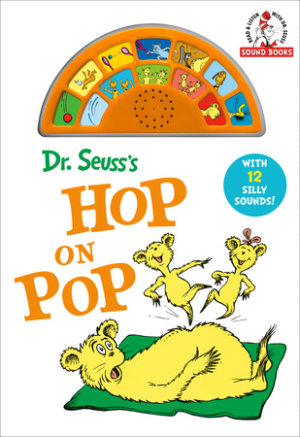 Cover of Dr. Seuss\'s Hop On Pop with 12 Silly Sounds!