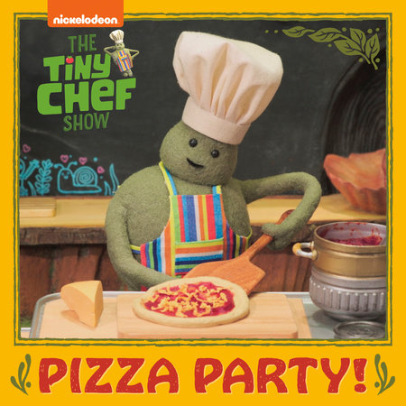 Pizza Party! (The Tiny Chef Show) | Penguin Random House Retail