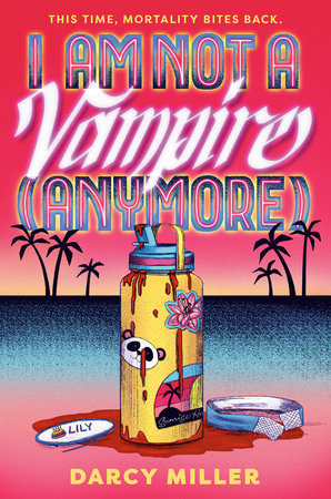 Cover of I Am Not a Vampire (Anymore)