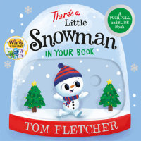 Book cover for There\'s a Little Snowman in Your Book