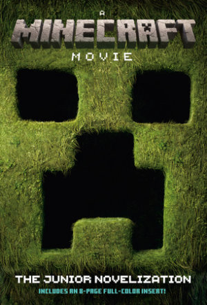 Cover of A MINECRAFT MOVIE The Junior Novelization