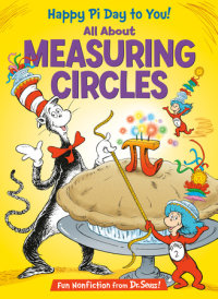 Cover of Happy Pi Day to You! All About Measuring Circles cover