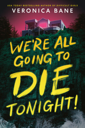 Cover of We\'re All Going to Die Tonight!
